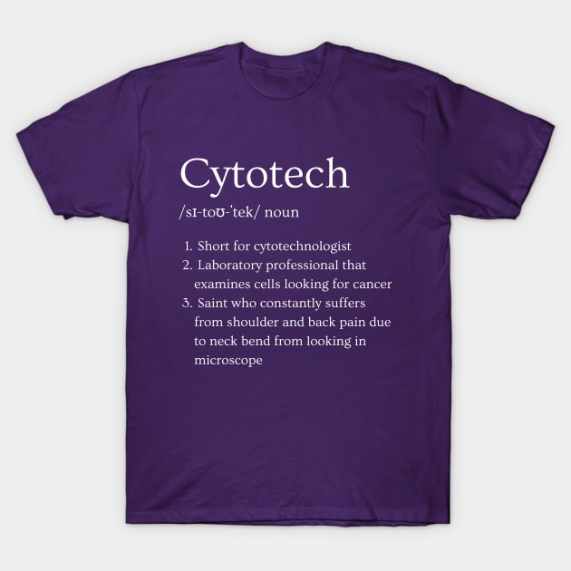 Cytotechnologist Funny Dictionary Definition T-Shirt by Brasilia Catholic